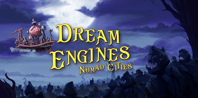 Dream Engines: Nomad Cities v1.0.539a - торрент